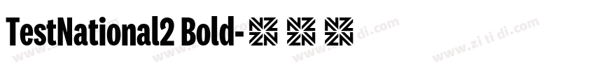 TestNational2 Bold字体转换